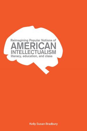 Cover of the book Reimagining Popular Notions of American Intellectualism by Mark J. Wagner