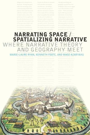 Cover of the book Narrating Space / Spatializing Narrative by Nicholas Delbanco