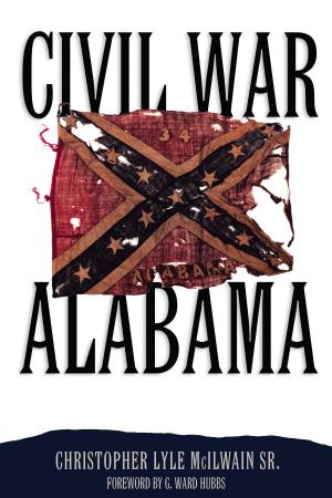 Cover of the book Civil War Alabama by Shalom Eilati