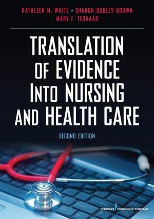 Cover of the book Translation of Evidence into Nursing and Health Care, Second Edition by Dawn Apgar, PhD, LSW, ACSW