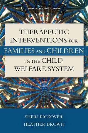 Cover of the book Therapeutic Interventions for Families and Children in the Child Welfare System by 