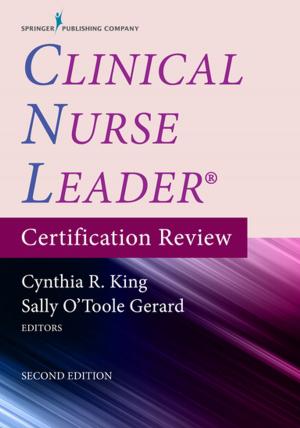 Cover of the book Clinical Nurse Leader Certification Review, Second Edition by James E. Allen, PhD, MSPH, NHA, IP