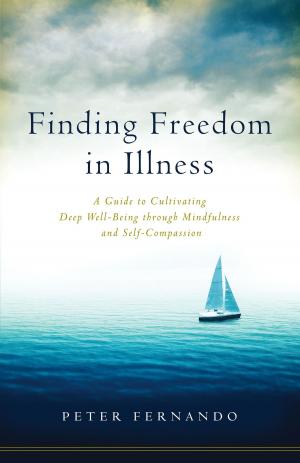 Cover of the book Finding Freedom in Illness by Ayya Khema, Romy Schlichting