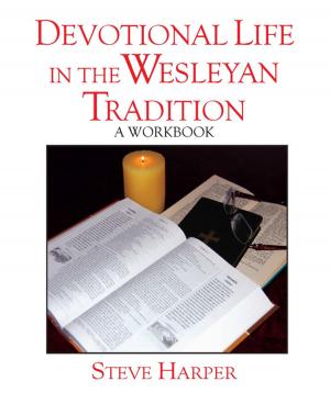 Cover of the book Devotional Life in the Wesleyan Tradition by Bishop Eben Kanukayi Nhiwatiwa