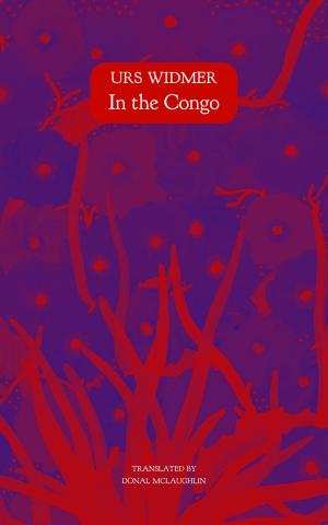 Cover of the book In the Congo by Urs Widmer