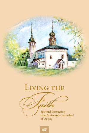 Cover of the book Living the Faith by Abbess Arsenia (Sebriakova)