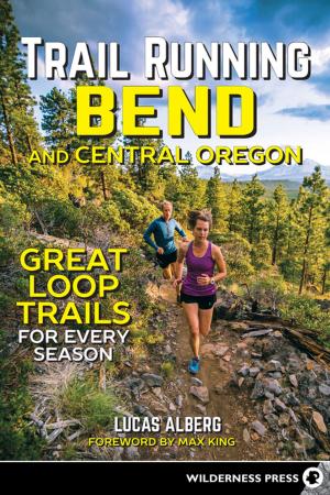 Cover of the book Trail Running Bend and Central Oregon by Barbara Egbert