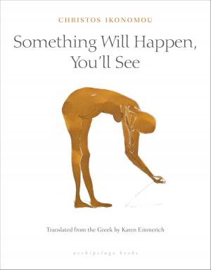 Cover of the book Something Will Happen, You'll See by Lene Kaaberbol