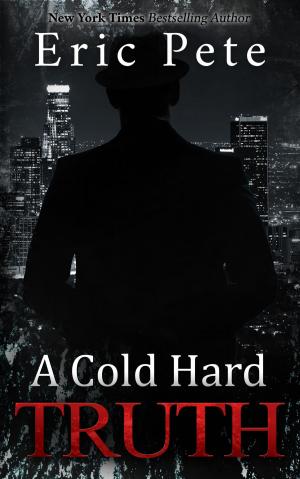 Cover of the book A Cold Hard Truth by Eldon Thompson