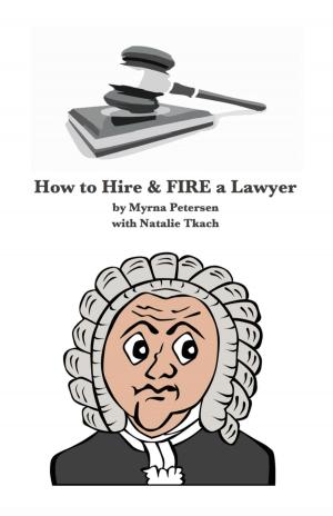 Book cover of How to Hire and FIRE a Lawyer