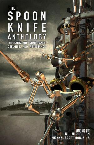 Cover of the book The Spoon Knife Anthology by Sparrow R Jones