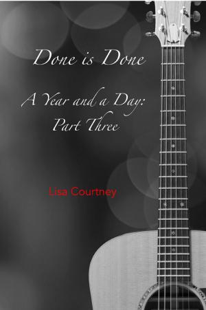 Book cover of Done is Done, Part Three of A Year and a Day