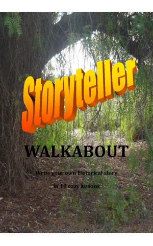 Cover of the book Storyteller Walkabout Workbook by Gavin Souter
