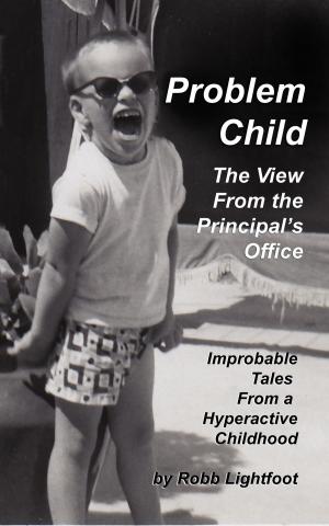 Cover of the book Problem Child: The View From The Principal's Office by Jemiah Jefferson
