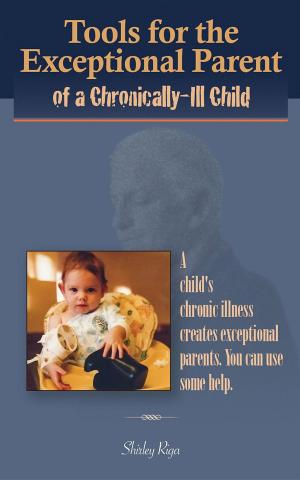 Book cover of Tools for the Exceptional Parent of a Chronically-Ill Child