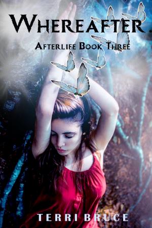 Cover of the book Whereafter (Afterlife #3) by Ginger Scott