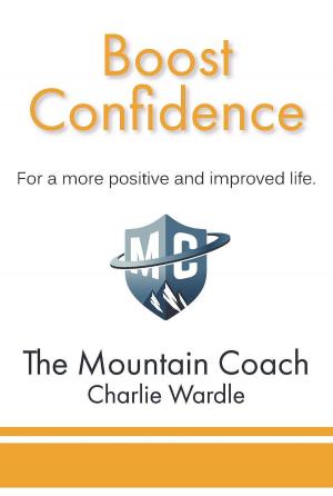 Cover of the book Boost Confidence by Marcos De Jesus