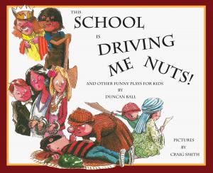 Book cover of This School is Driving Me Nuts