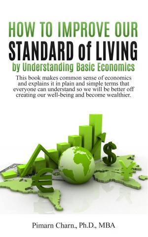 Cover of How to Improve Our Standard of Living by Understanding Basic Economics