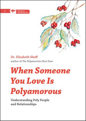 Cover of When Someone You Love Is Polyamorous