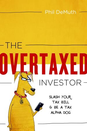 Cover of the book The OverTaxed Investor by Mary Gindling