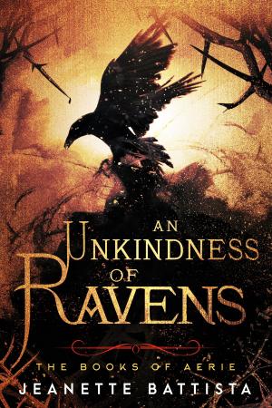 Cover of the book An Unkindness of Ravens by Jeanette Battista