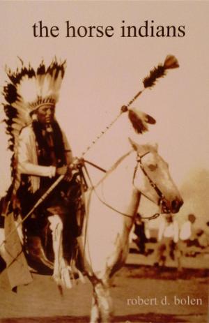 Cover of the book The Horse Indians by Clifford E. Trafzer, Joel R. Hyer