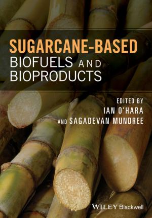 Cover of the book Sugarcane-based Biofuels and Bioproducts by Luke Martell