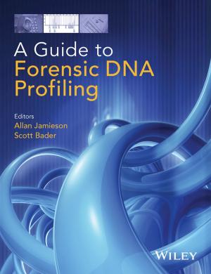 Cover of the book A Guide to Forensic DNA Profiling by Mimi Tang, Katie Allen