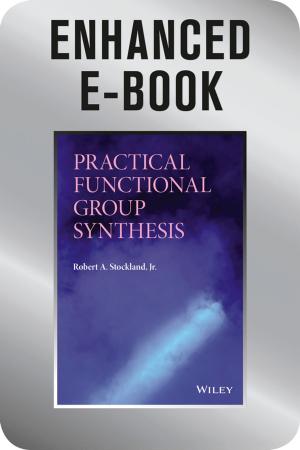 Book cover of Practical Functional Group Synthesis, Enhanced E-Book