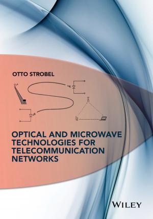 Cover of the book Optical and Microwave Technologies for Telecommunication Networks by Douglas Goodman, James P. Hofmeister, Ferenc Szidarovszky