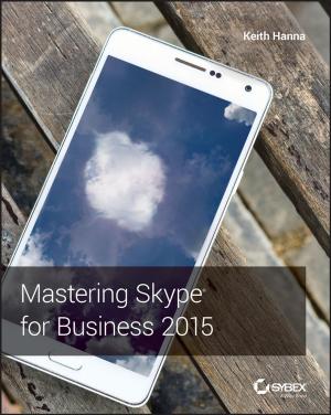 Cover of the book Mastering Skype for Business 2015 by Hank Pruden