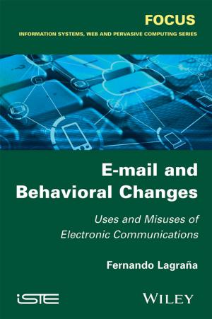 Cover of the book E-mail and Behavioral Changes by Simone Cirani, Gianluigi Ferrari, Marco Picone, Luca Veltri