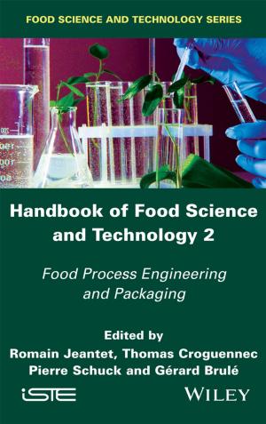 Cover of the book Handbook of Food Science and Technology 2 by Joe Baron, Hisham Baz, Tim Bixler, Biff Gaut, Kevin E. Kelly, Sean Senior, John Stamper