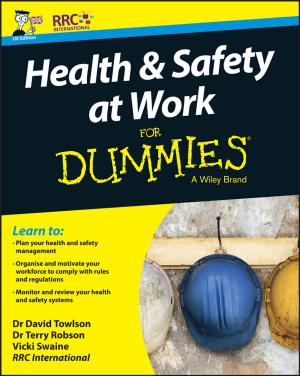 Cover of the book Health and Safety at Work For Dummies by Jessey Bullock, Jeff T. Parker