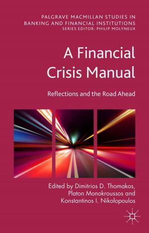 Cover of the book A Financial Crisis Manual by Hanna Hodacs