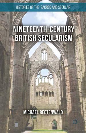 Cover of the book Nineteenth-Century British Secularism by Sabrina Ricci