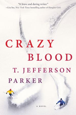 Cover of Crazy Blood by T. Jefferson Parker, St. Martin's Press