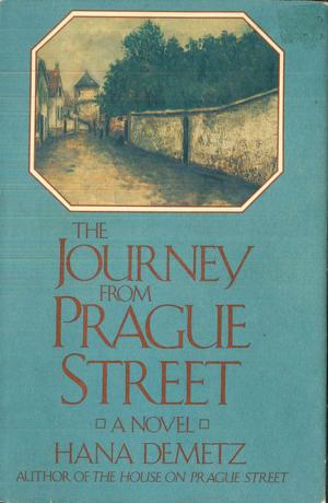 Cover of The Journey From Prague Street by Hanna Demetz, St. Martin's Press