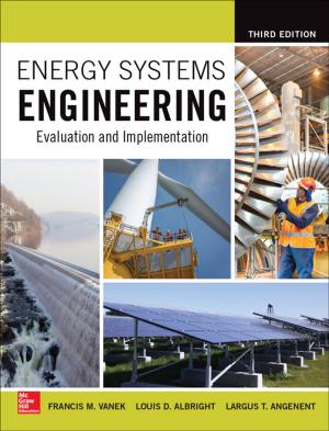 Cover of the book Energy Systems Engineering: Evaluation and Implementation, Third Edition by John F. Wasik