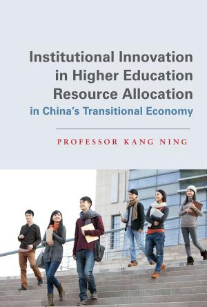 Cover of the book Institutional Innovation in Higher Education Resource Allocation in China's Transitional Economy by David W. Anderson, Scott Eberhardt