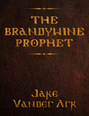 Cover of the book The Brandywine Prophet by Albert Thumann, Scott Dunning