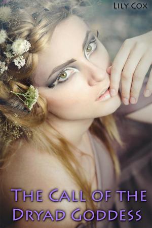 bigCover of the book The Call of the Dryad Goddess by 