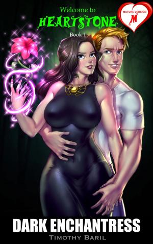 Cover of the book Dark Enchantress (Welcome to Heartstone, Book 1)(MATURE version) by Hollie DeFrancisco