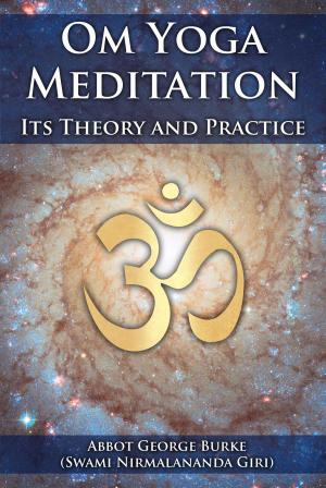 Book cover of Om Yoga Meditation: Its Theory and Practice