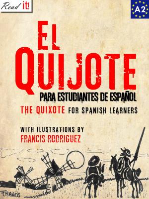 Cover of the book El Quijote para estudiantes de español. Libro de lectura Nivel A2. Principiantes. by Dr. Jay C. Polmar