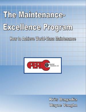 Cover of the book The Maintenance-Excellence Program by Alberto Roberts