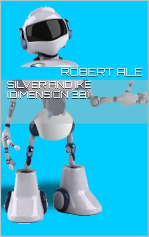 Book cover of Silver and Ike (Dimension 3B)