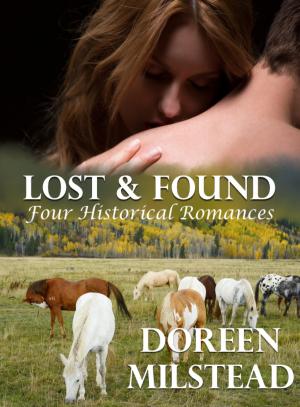 Cover of the book Lost & Found: Four Historical Romances by Susan Hart
