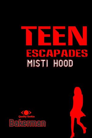 Book cover of Teen Escapades: Misti Hood